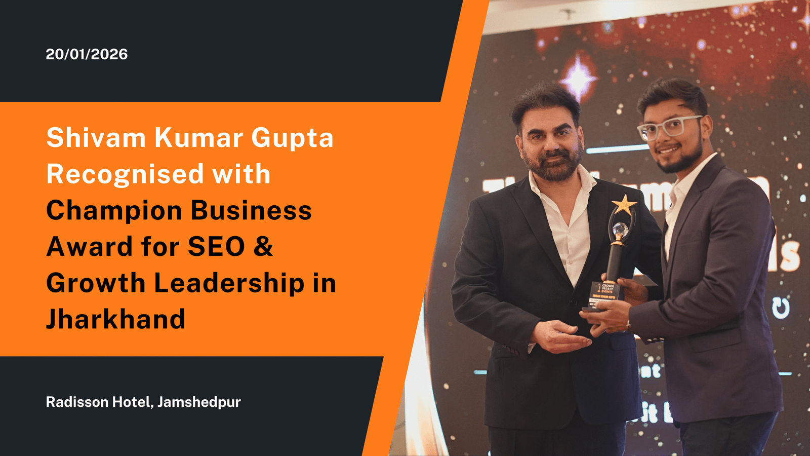 Shivam Kumar Gupta Recognised with Champion Business Award for SEO & Growth Leadership in Jharkhand