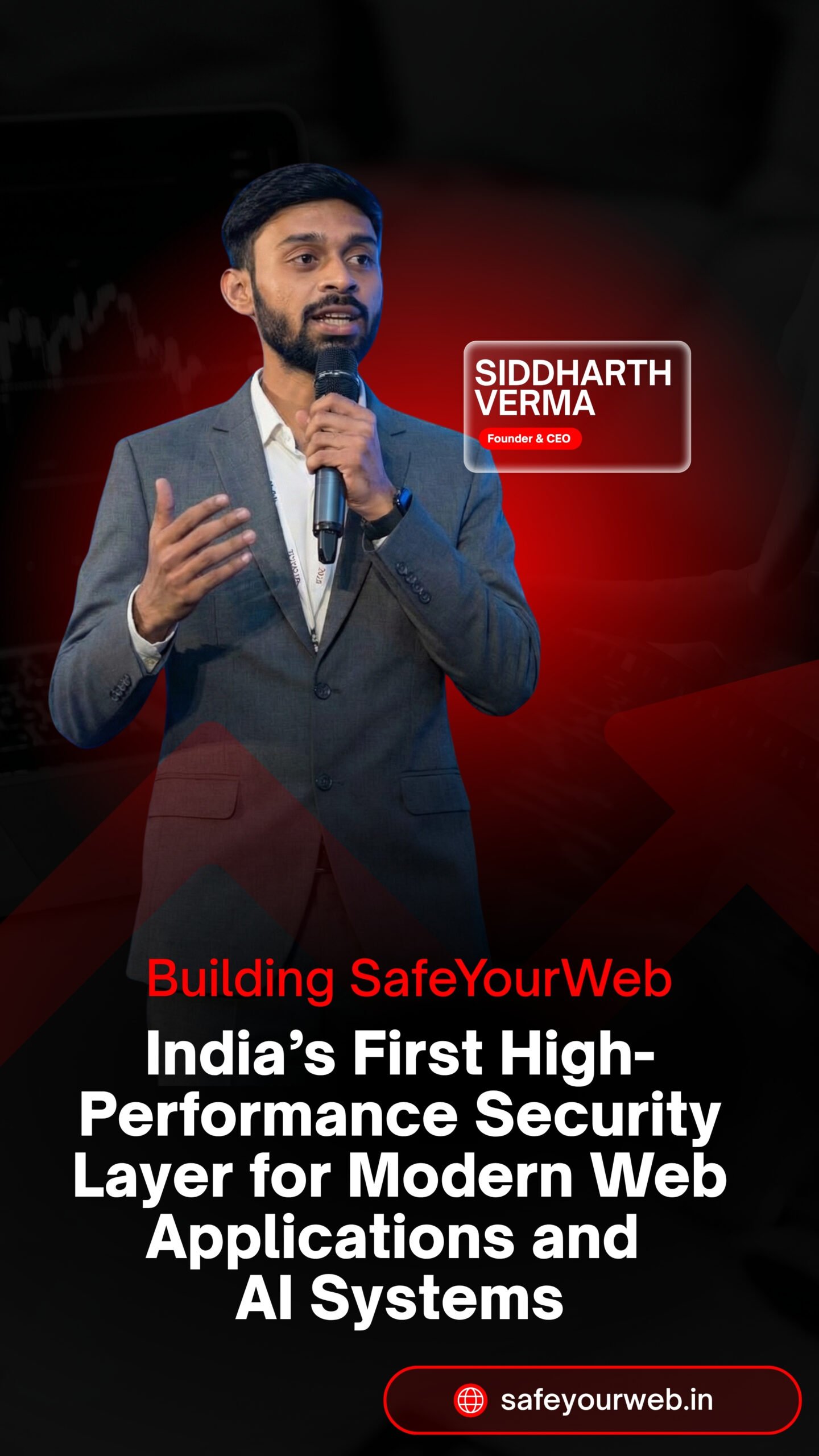 Siddharth Verma is Building India’s High-Performance Web Security Layer for the AI-Driven Internet