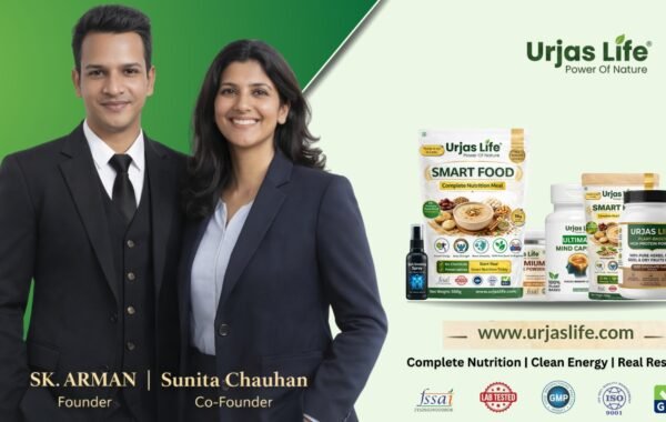 Urjas Life: India’s Fast-Growing Plant-Based Nutrition Brand Redefining Daily Health with Smart Food