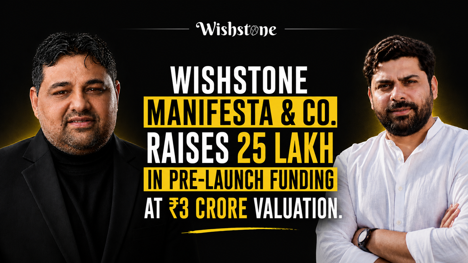 WishStone Manifesta & Co. Secures ₹25 Lakh in Pre-Launch Funding at ₹3 Crore Valuation, Sets Sights on Building India’s Premium Intentional Living Brand