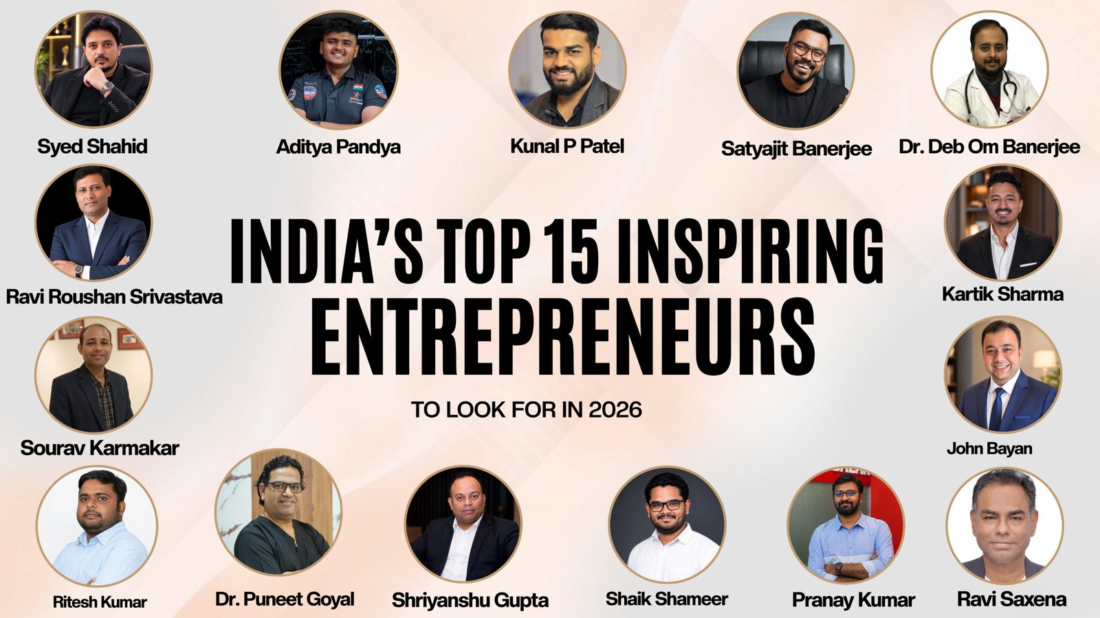 India’s 15 Inspiring Entrepreneurs to Look Out for In 2026
