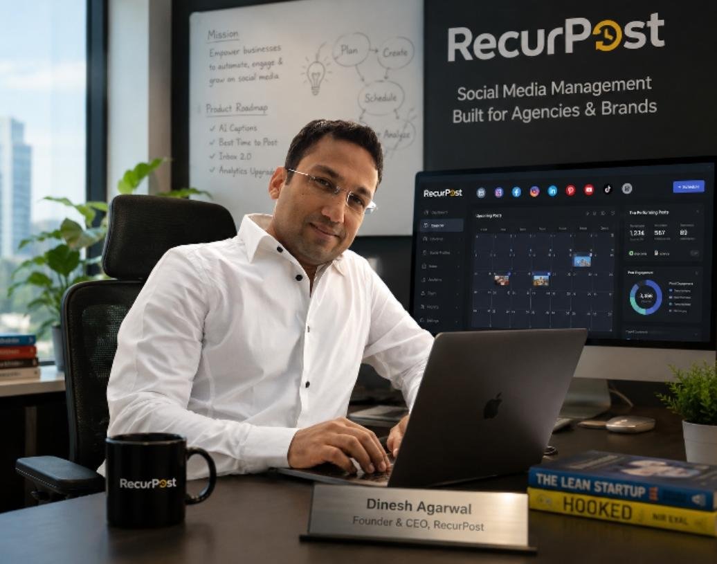 From a College Dorm in 2000 to 100,000 Businesses Worldwide: The 26-Year Bet Behind Dinesh Agarwal’s RecurPost