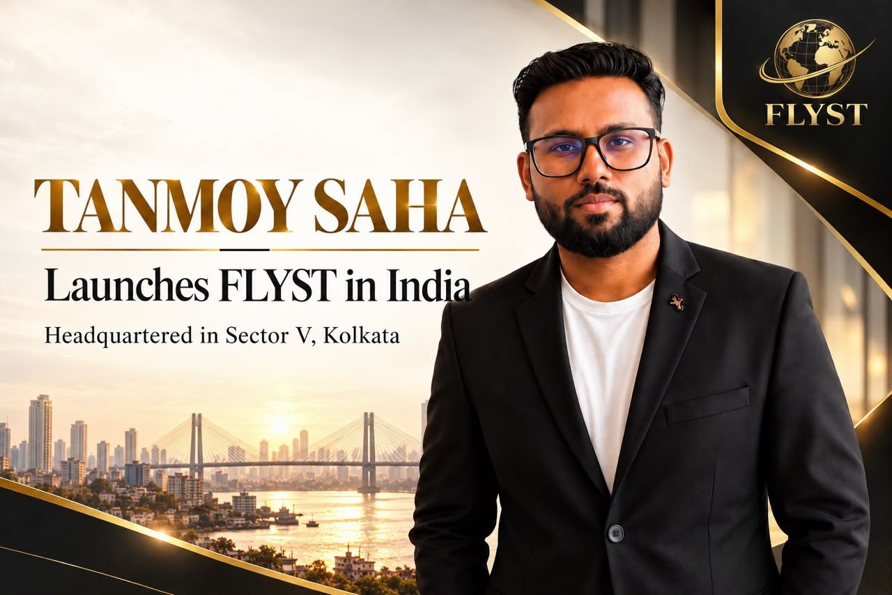 FLYST Founded by Tanmoy Saha Expands Kolkata’s Role in Global Talent Mobility and Business Services